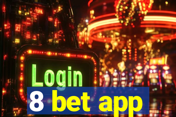 8 bet app